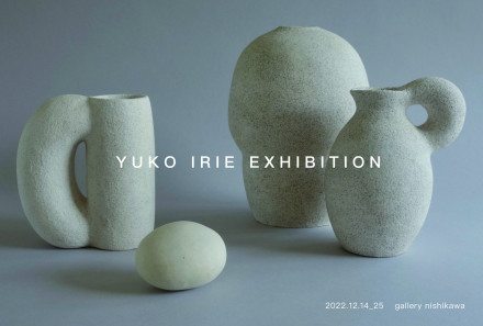 入江佑子　donaceramicstudio Yuko Irie Exhibition 2024 | doinel / ドワネル